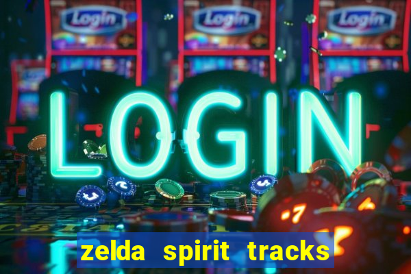 zelda spirit tracks rom pt br